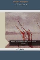 Cover of Gossamer by George A. Birmingham
