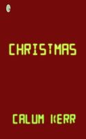 Cover of Christmas by Calum Kerr