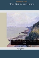 Cover of The Gap in the Fence by Frederica J. Turle
