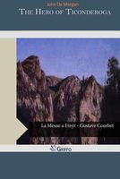 Cover of The Hero of Ticonderoga by John de Morgan