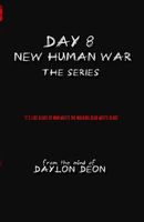 Cover of Day 8 New Human War Complete by Daylon Deon