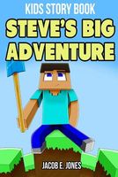 Steve's Big Adventure