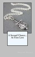 A Second Chance...at First Love