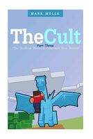 The Cult: Part Three