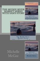 Cover of Muddy River Market Series with Sam's Story by Michelle McGee