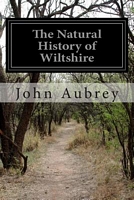 The Natural History of Wiltshire