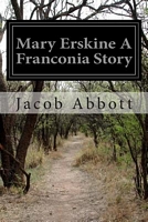 Mary Erskine a Franconia Story