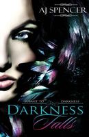 Cover of Darkness Falls by A.J. Spencer