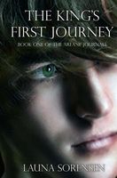Cover of The King's First Journey by Launa Sorensen