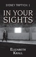Cover of In Your Sights by Elizabeth Krall