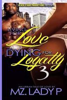 Living for Love and Dying for Loyalty 3