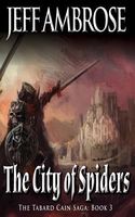 Cover of The City of Spiders by Jeff Ambrose