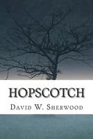 Cover of Hopscotch by David W. Sherwood