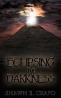 Eclipsing the Darkness