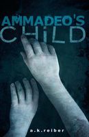 Cover of Ammadeo's Child by A.K. Reiber