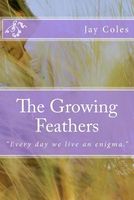 The Growing Feathers