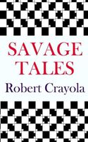 Cover of Savage Tales by Robert Crayola