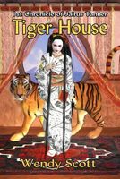 Cover of Tiger House by Wendy Scott