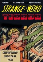 Strange and Weird Terror: Canadian Horror Comics of the 1950s