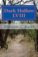 Cover of Dark Hollow LVIII by Sharon L. Kent