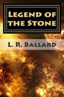 Cover of Legend of the Stone: Chapter II by L.R. Ballard