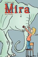An Elephant Called Mira