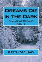 Cover of Change of Dreams Book 2 by Keith M. Shaw