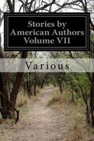 Stories by American Authors Volume VII