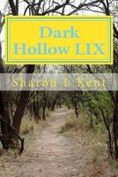Cover of Dark Hollow LIX by Sharon L. Kent