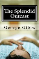 The Splendid Outcast