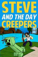 Steve and the Day Creepers