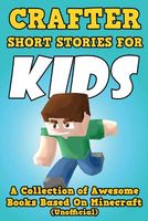 Crafter Short Stories for Kids