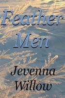 Cover of Feather Men by Jevenna Willow