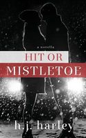 Hit or Mistletoe