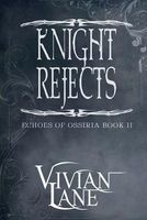 Knight Rejects