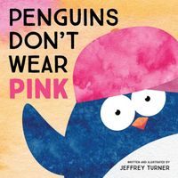 Penguins Don't Wear Pink