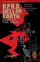 B.P.R.D. Hell on Earth, Volume 15: Cometh the Hour
