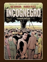 Incognegro: A Graphic Mystery