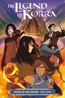 The Legend of Korra: Ruins of the Empire, Part One