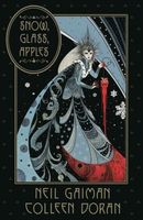 Neil Gaiman's Snow, Glass, Apples