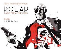 Polar Volume 1: Came from the Cold
