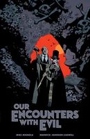 Our Encounters with Evil: Adventures of Professor J.T. Meinhardt and His Assistant Mr. Knox