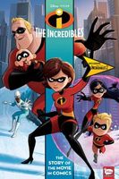 Disney/PIXAR Incredibles and Incredibles 2: The Story of the Movies in Comics