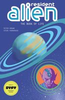 Cover of Resident Alien Volume 8: The Book of Life by Peter Hogan