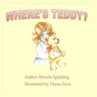 Cover of Where's Teddy by Brenda M. Spalding