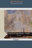 Cover of Bulldog Carney by W.A. Fraser / William Alexander Fraser