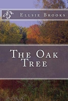 Cover of The Oak Tree by Ellsie Brooks