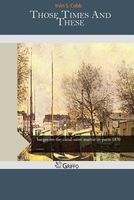 Cover of Those Times And These by Irvin S. Cobb