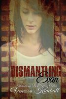 Dismantling Evan