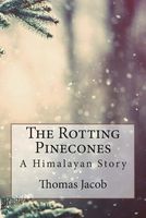 Cover of The Rotting Pinecones by Thomas Jacob